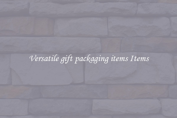 Versatile gift packaging items Items