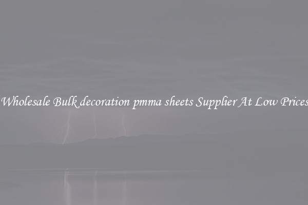 Wholesale Bulk decoration pmma sheets Supplier At Low Prices