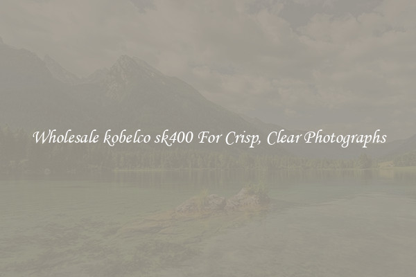 Wholesale kobelco sk400 For Crisp, Clear Photographs