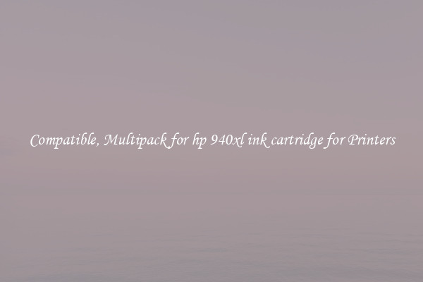 Compatible, Multipack for hp 940xl ink cartridge for Printers