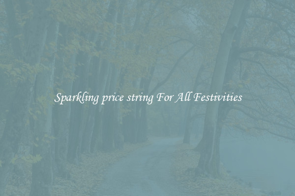 Sparkling price string For All Festivities