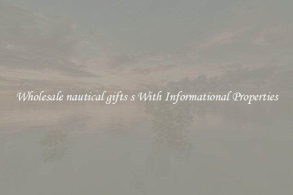 Wholesale nautical gifts s With Informational Properties