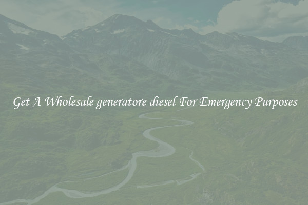 Get A Wholesale generatore diesel For Emergency Purposes
