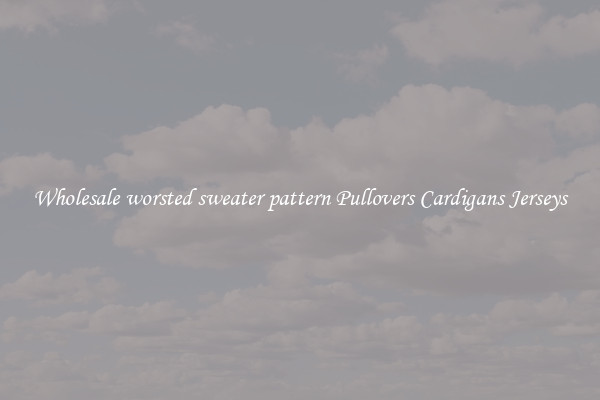 Wholesale worsted sweater pattern Pullovers Cardigans Jerseys